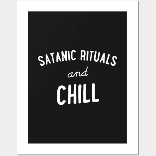 Satanic Rituals and Chill Posters and Art